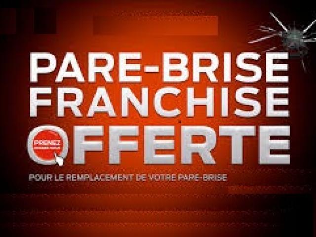 FRANCHISE OFFERTE POUR TOUTES REPARATIONS OU REMPLACEMENT DE VOTRE PARE BRISE .